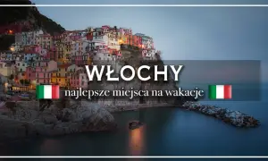 Kolorowe domy na klifie nad morzem. Włochy co warto zobaczyć – najlepsze miejsca na wakacje.